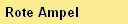 Rote Ampel