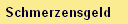 Schmerzensgeld